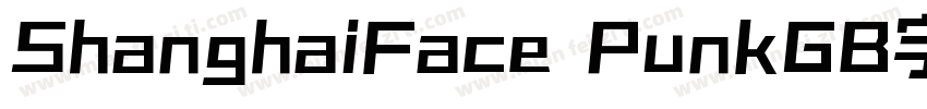 ShanghaiFace PunkGB字体下载字体转换